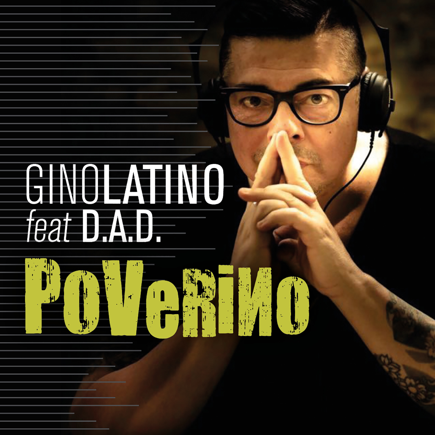#PoVeRiNo è il nuovo singolo del noto dj torinese Gino Latino