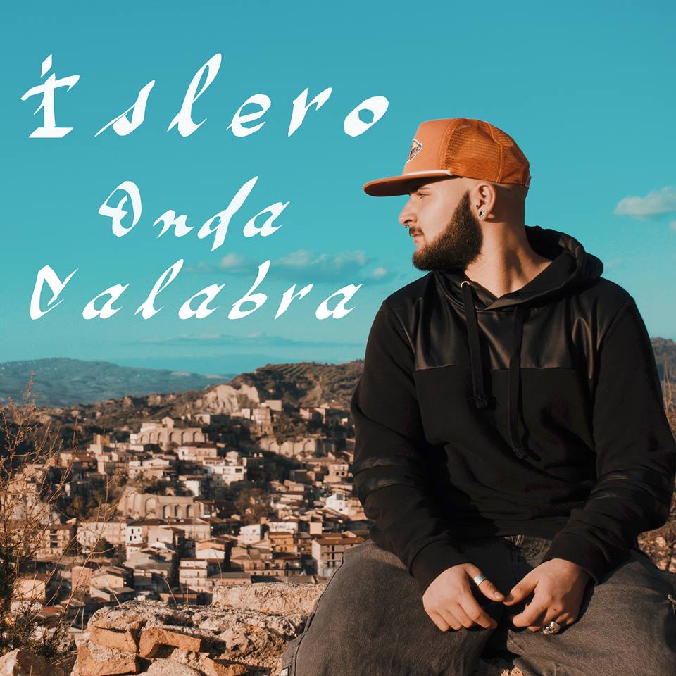 'Onda Calabra', singolo e videoclip del rapper ISLERO