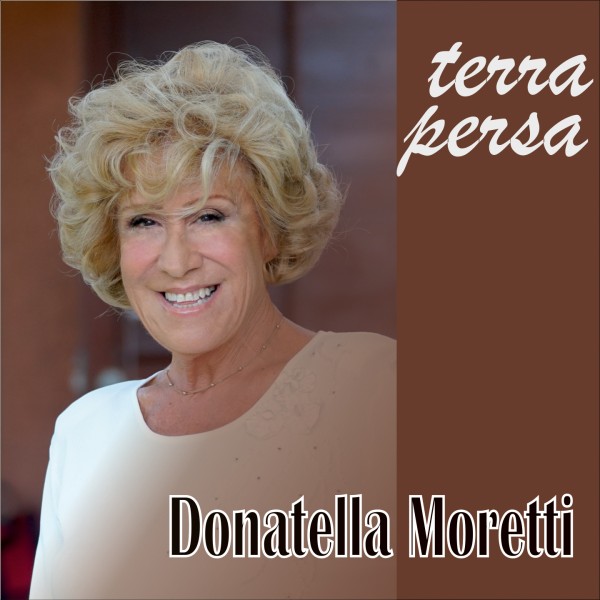 Donatella Moretti in radio con il nuovo singolo “Terra persa”