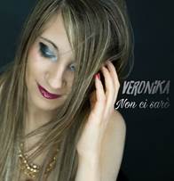   VERONIKA:  “NON CI SARÒ”  è il nuovo singolo della cantautrice pop finalista di Area Sanremo 2018
