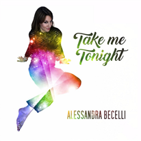   ALESSANDRA BECELLI: “TAKE ME TONIGHT” dopo il successo di “Quante volte” arriva il nuovo brano della cantante umbra