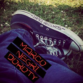 MARCO NEGRI “DOROTY” è il primo singolo del cantautore mantovano che anticipa l’album “Il mondo secondo Marco”