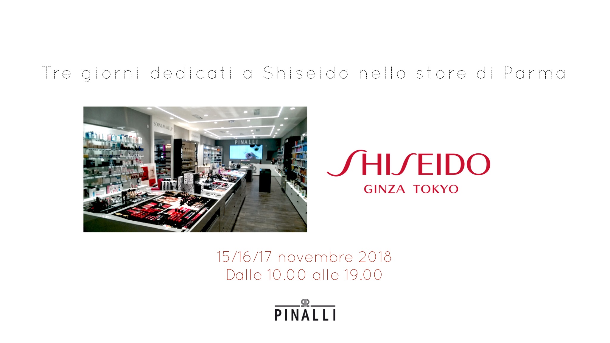 Pinalli: tre giorni dedicati a Shiseido nello store di Parma