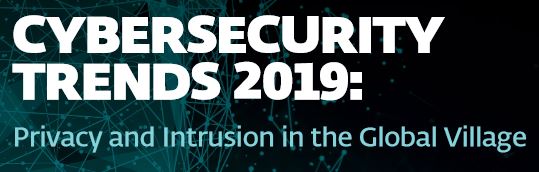 Cybersecurity Trends 2019: Privacy e Intrusioni nel Villaggio Globale 