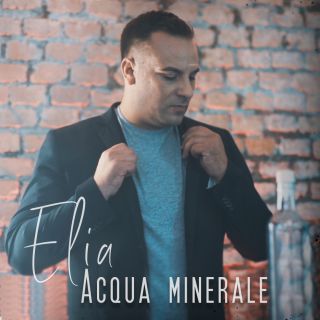 ELIA: “ACQUA MINERALE” è il nuovo singolo del giovane cantautore di latina