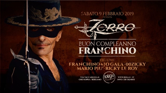 9/2 Happy Birthday Franchino @ Bolgia - Bergamo - Franchino Zorro