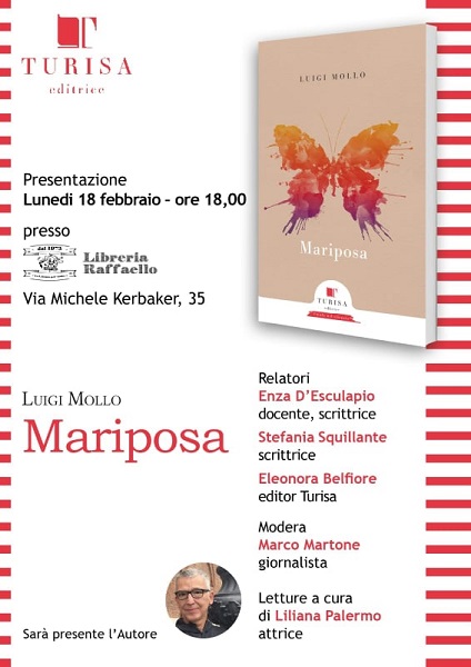 Mariposa, il libro di poesie di Luigi Mollo, edito dalla casa editrice Turisa, lunedi 18 febbraio alle ore 18 presso la Libreria Raffaello al Vomero