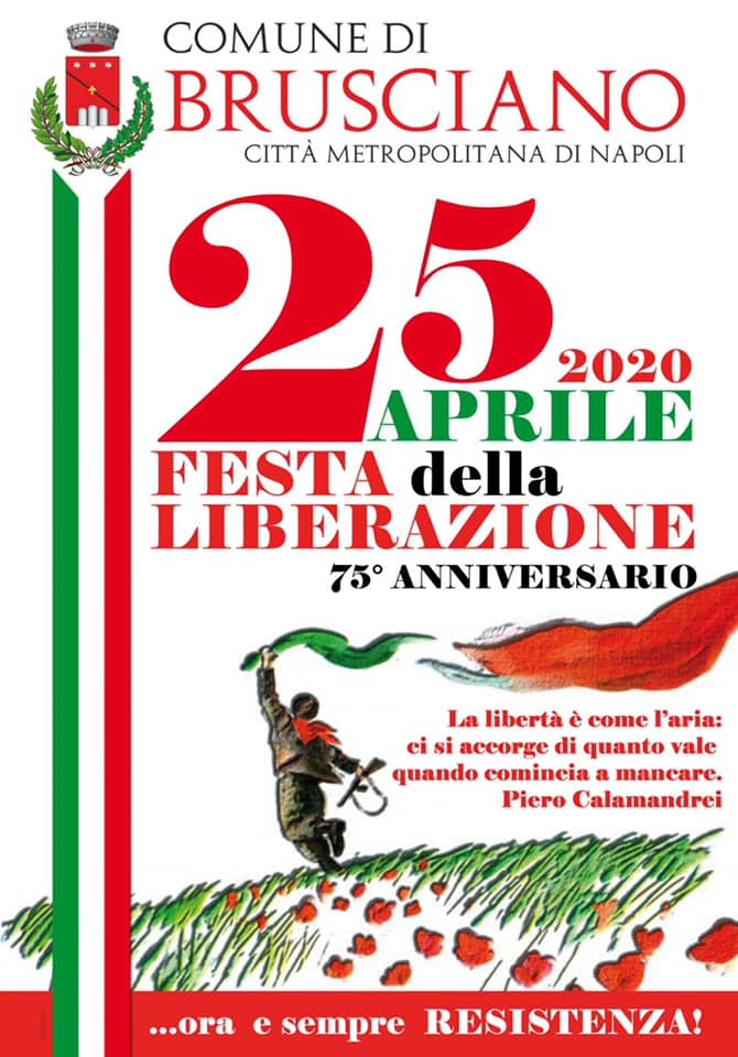- Brusciano 25 Aprile Festa della Liberazione nel 75° Anniversario 1945-2020. (Scritto da Antonio Castaldo)