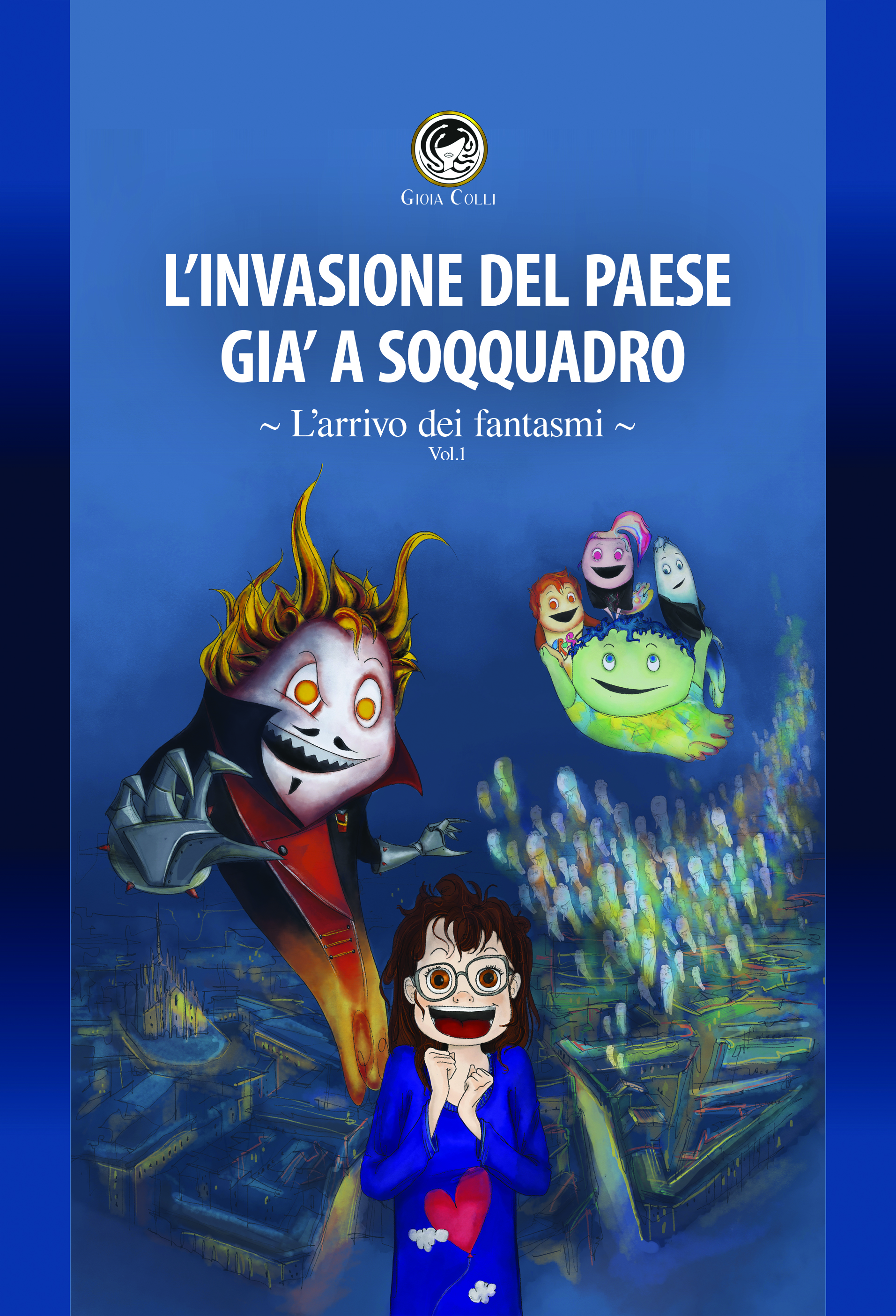 Gioia Colli presenta il primo volume della serie fantasy “L’invasione del paese già a soqquadro”
