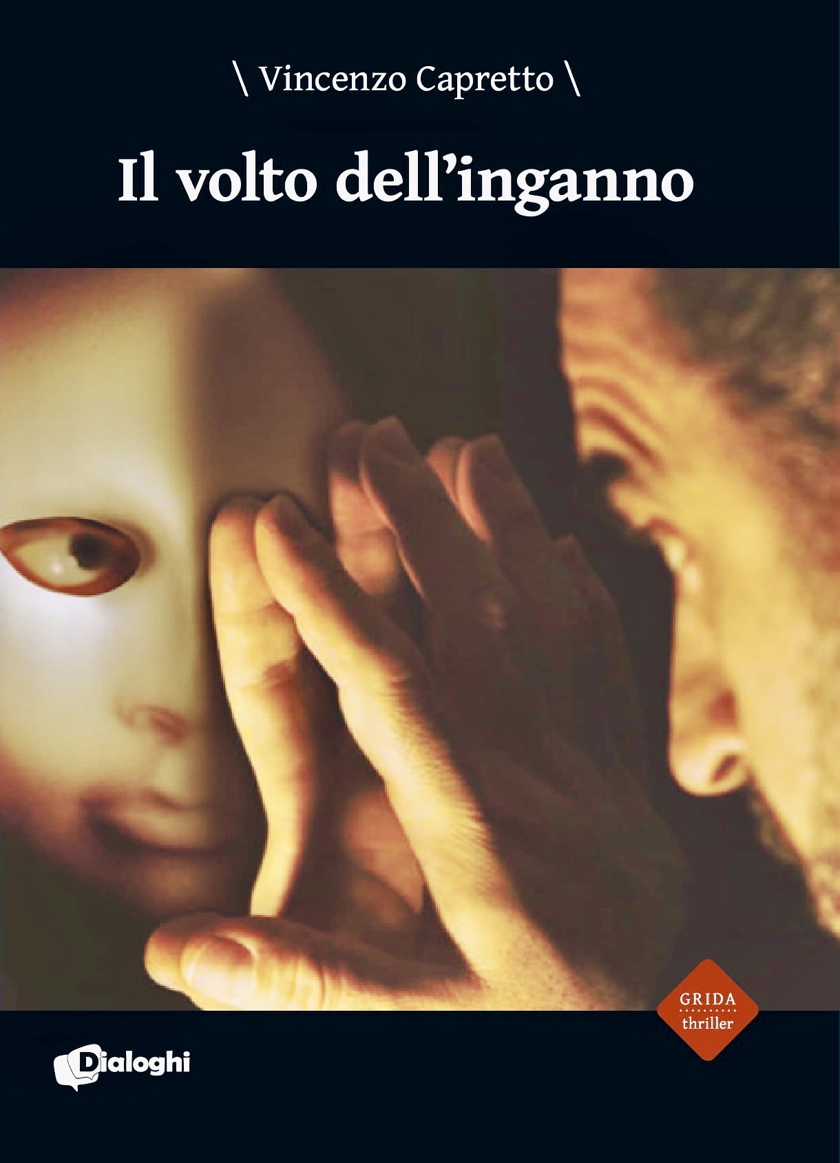 Vincenzo Capretto presenta il thriller psicologico “Il volto dell’inganno”