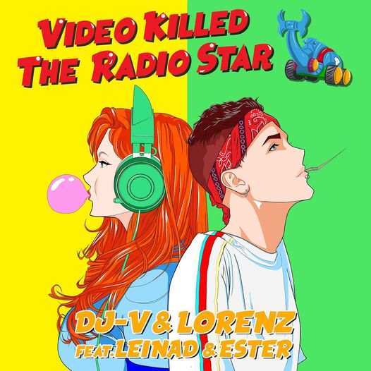 DJ-V & Lorenz feat. Leinad & Ester in radio con “Video Killed The Radio Star”