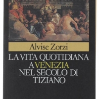 Foto 1 - La vita quotidiana a Venezia nel secolo di Tiziano