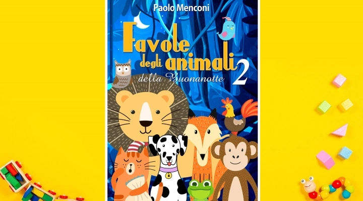 Favole e Filastrocche degli Animali: 2 nuovi libri per bambini di Paolo Menconi