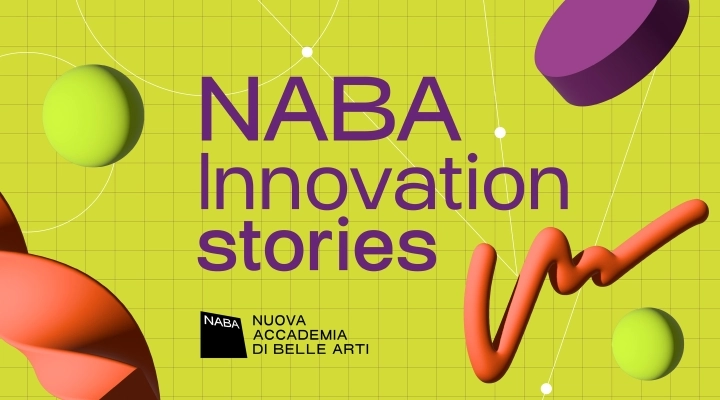 Al via “NABA Innovation stories”, la seconda stagione del Podcast promosso da NABA, Nuova Accademia di Belle Arti  per comprendere l’evoluzione del rapporto tra innovazioni e trasformazioni sociali
