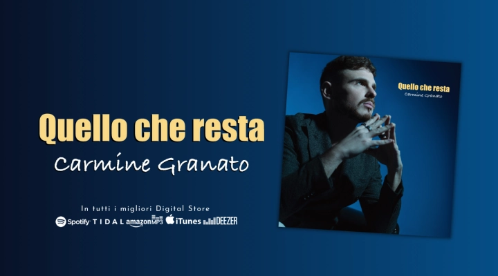 “QUELLO CHE RESTA” il nuovo EP di Carmine Granato