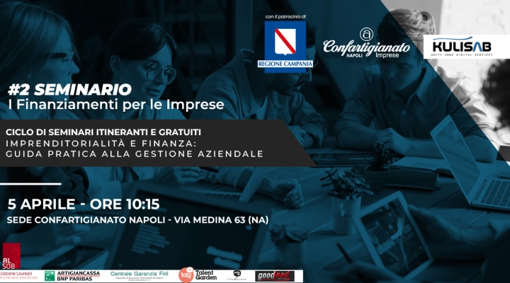 Confartigianato Napoli presenta: Guida al mercato creditizio, nuove opportunità di crescita aziendale