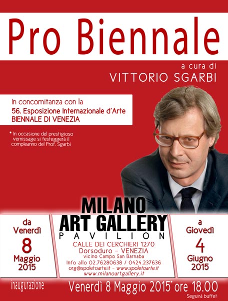 Alla Milano Art Gallery di Venezia dall’8 maggio la mostra “Pro Biennale” con la presenza del critico d’arte  di gran fama Vittorio Sgarbi 