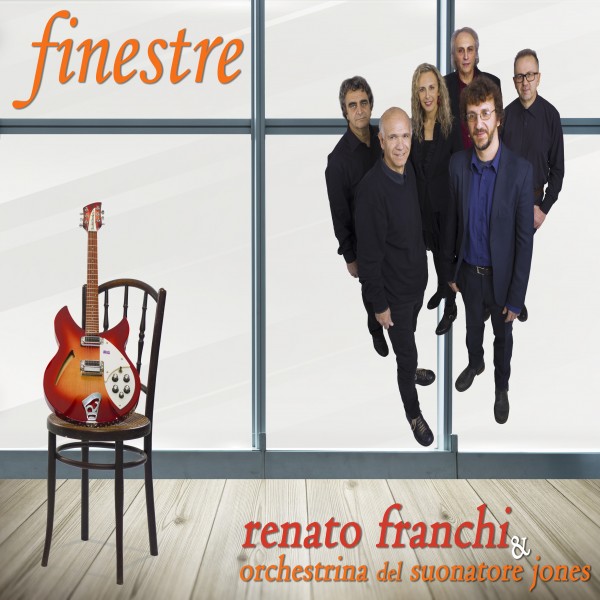 Renato Franchi & Orchestrina del Suonatore Jones presentano il nuovo album “Finestre”