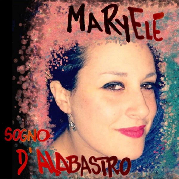 Foto 1 - Maryele in radio con il singolo 0% di vita, primo singolo estratto dall’ album Sogno d’ alabastro
