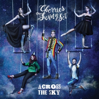 Finalmente online “Accross the sky”, il primo disco dei Cherries on a swing set