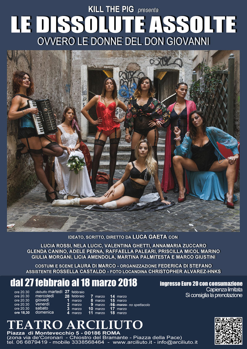 “Le Dissolute Assolte” tornano in scena al Teatro Arciliuto di Roma (27 Febbraio - 18 Marzo 2018)