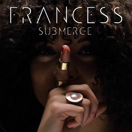   FRANCESS:  “SUBMERGE”  è il nuovo singolo dell’artista italo-giamaicana estratto dall’omonimo album