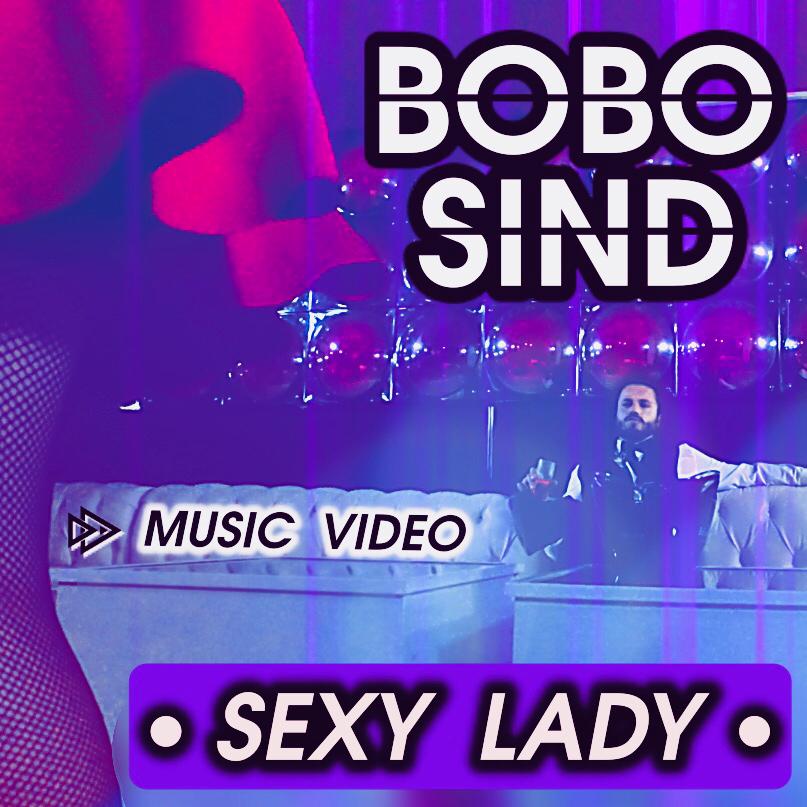 BOBO SIND ritorna con il nuovo video 'Sexy Lady'