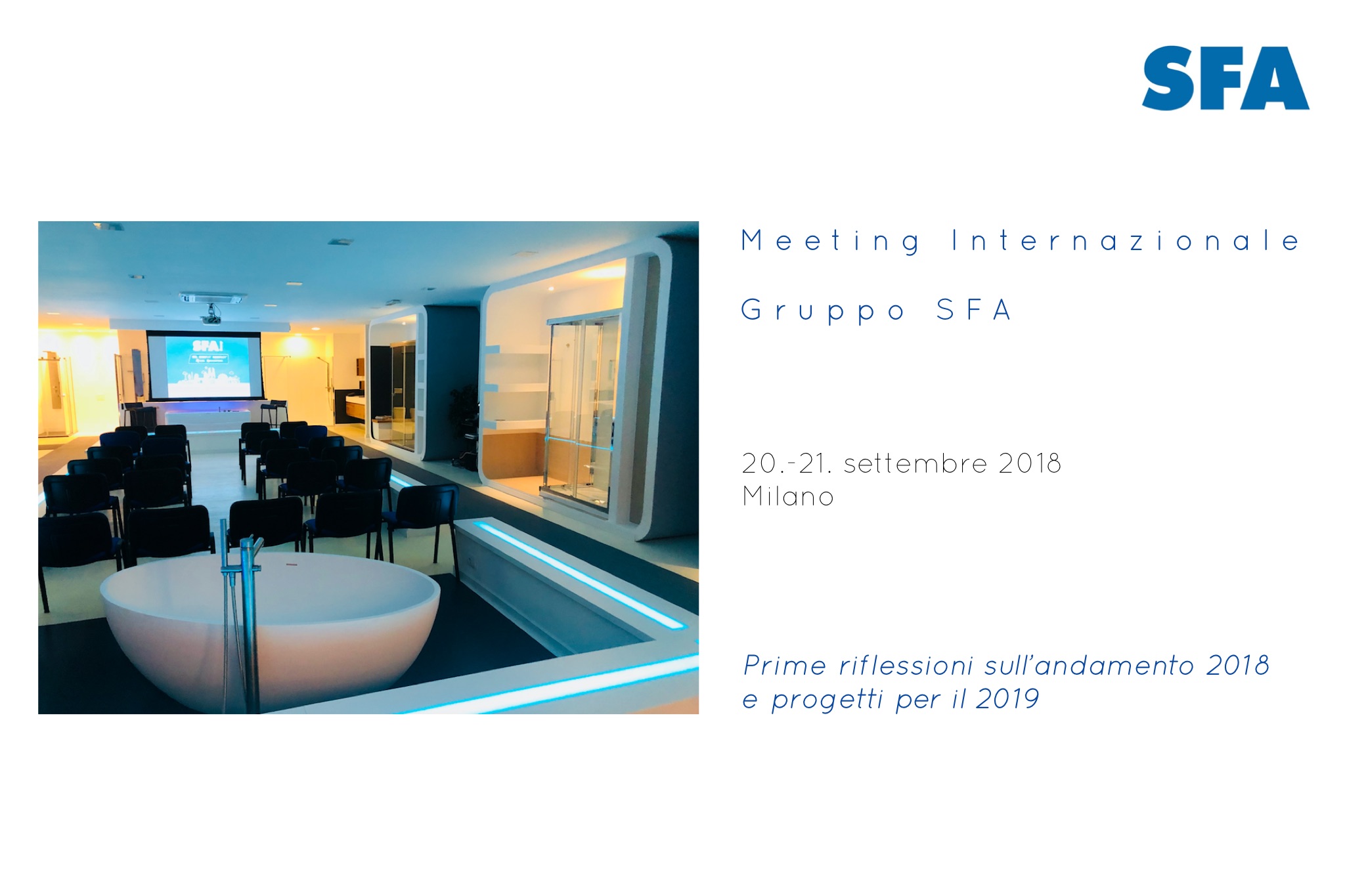 A Milano il Meeting Internazionale Gruppo SFA Prime riflessioni sull’andamento 2018 e progetti per il 2019