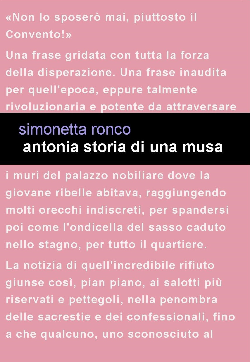 Project Leucotea annuncia l’uscita in formato Ebook del romanzo di Simonetta Ronco “Antonia storia di una musa”