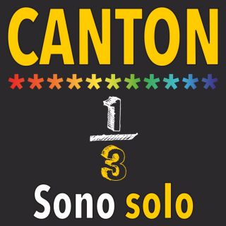CANTON “SONO SOLO” è il terzo tassello del progetto discografico “1/3 (uno su tre)”