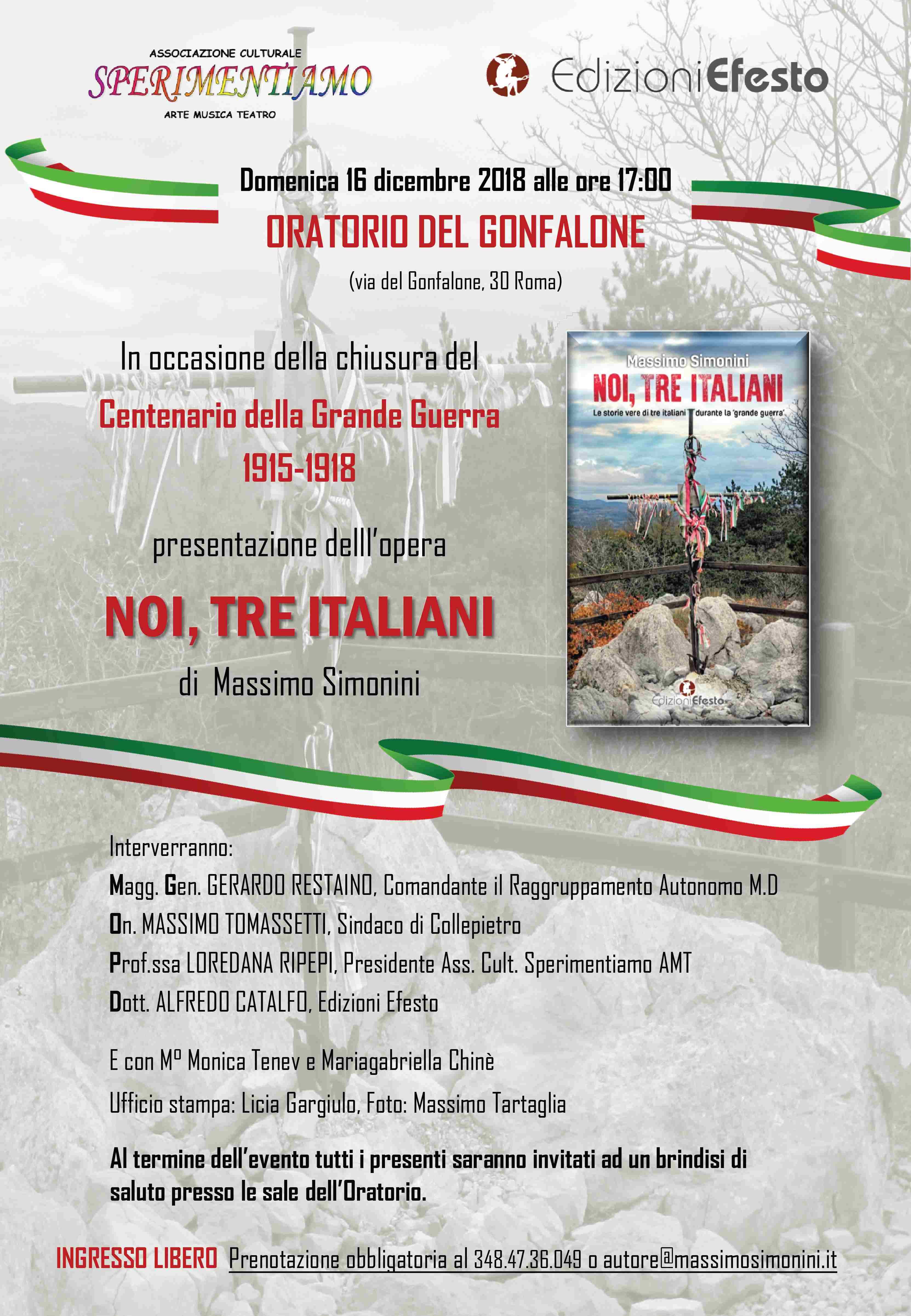 Domenica 16 dicembre si terrà la presentazione dell’opera “Noi, tre italiani” di Massimo Simonini, in occasione della chiusura del Centenario della Prima Guerra Mondiale.