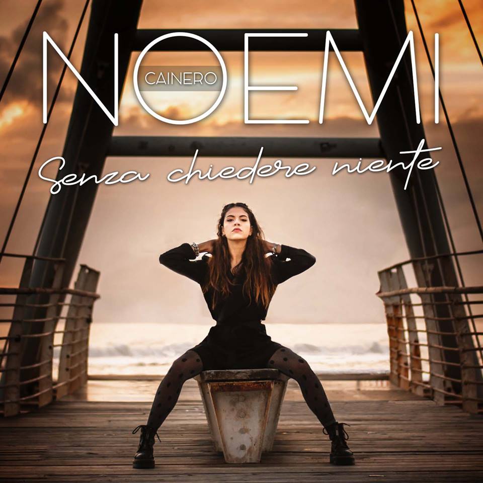 “Senza chiedere niente”, il primo singolo di Noemi Cainero