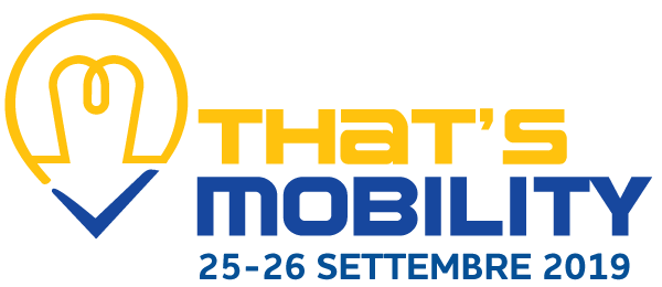 That’s Mobility  dal 25 al 26 settembre 2019: un viaggio fra i segreti della smart mobility