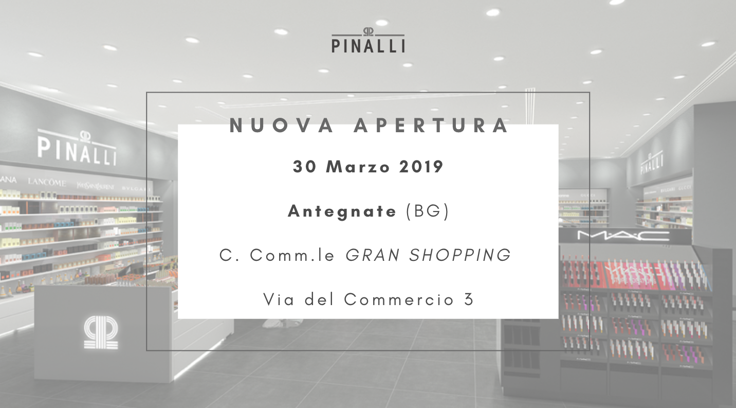 Nuova apertura Pinalli 30 Marzo 2019 – Antegnate (BG)