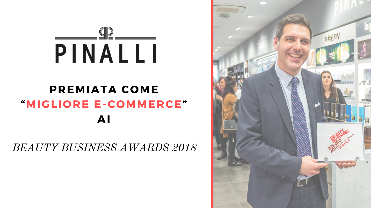Pinalli premiata come “migliore e-commerce” ai Beauty Business Awards 2018