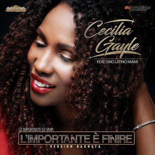 Cecilia Gayle Feat Gino Latino in radio con L’ Importante e Finire (Bachata)