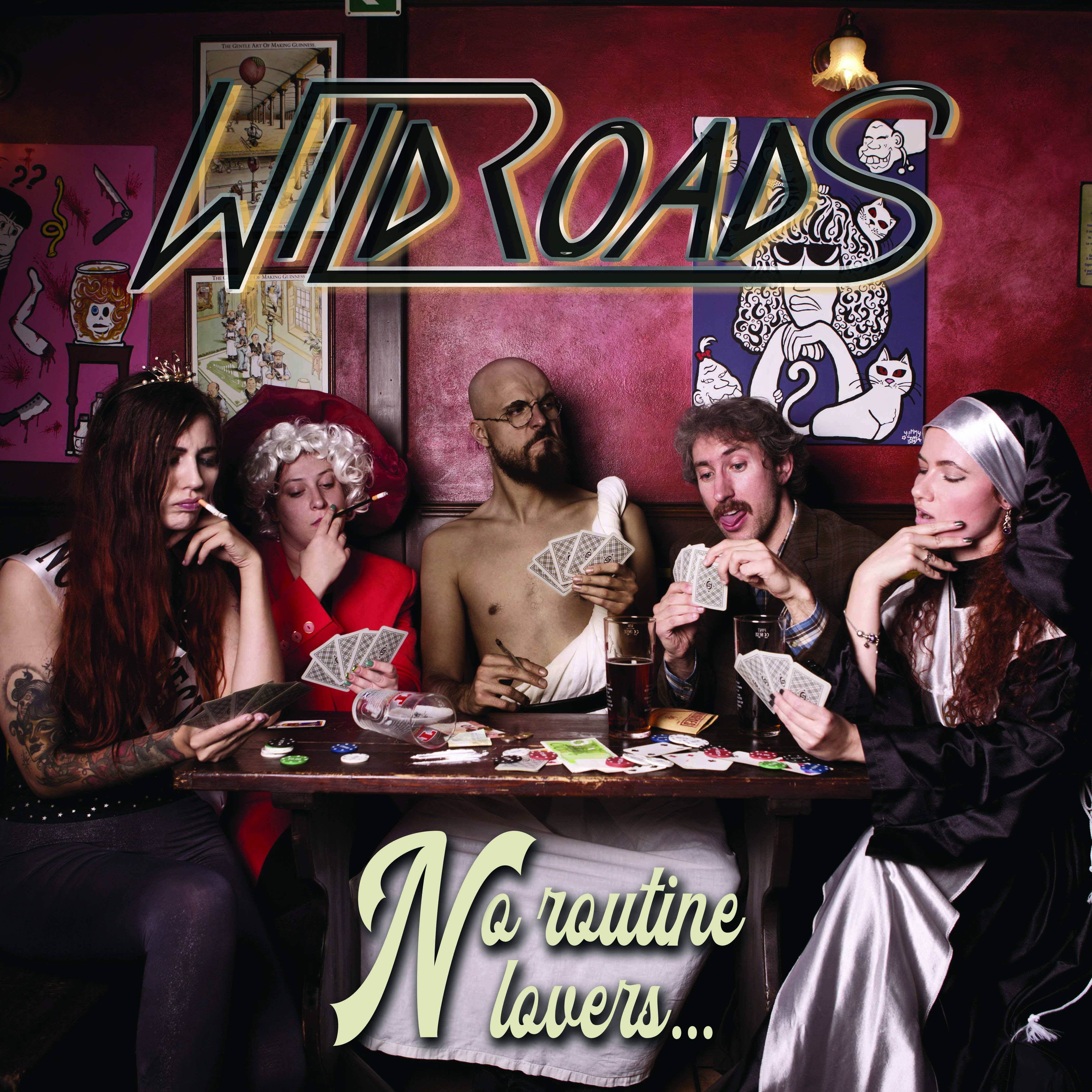 No Routine Lovers, il nuovo disco dei Wildroads