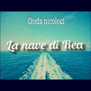 Giuda Nicolosi “La nave di Rea” anticipando il nuovo album che verrà pubblicato ad ottobre 2019 arriva in radio il singolo cardine del cantautore milanese