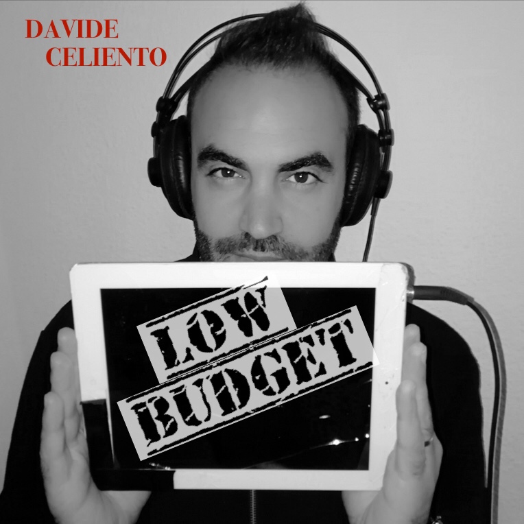 Low Budget, è uscito il nuovo disco di Davide Celiento