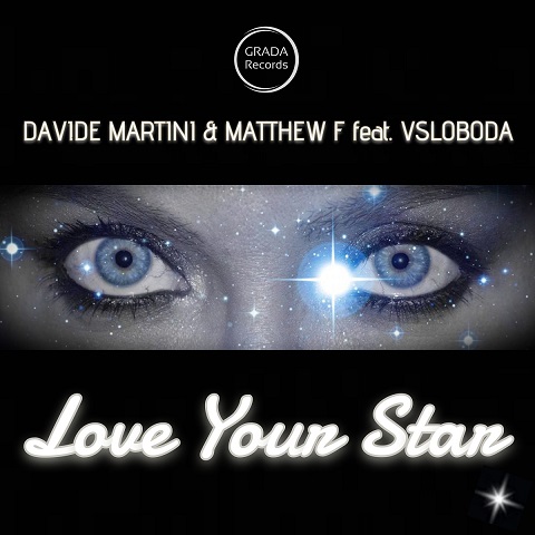 Foto 1 - Davide Martini & Matthew F feat. Vsloboda “Love your star”