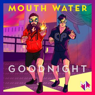 Mouth Water “Goodnight” è il singolo realizzato con la collaborazione dei due produttori parigini Sylvain Rabbath e Aurélien Fradagrada
