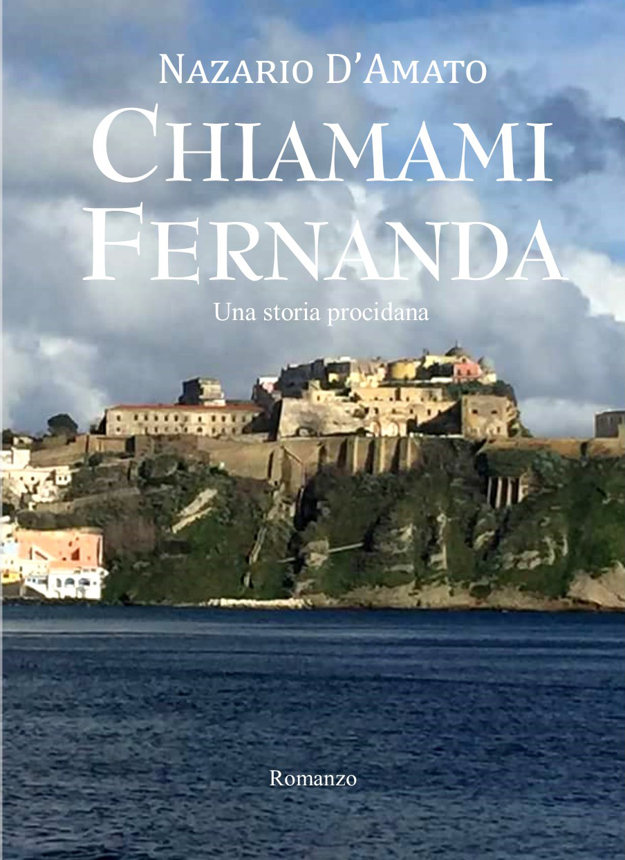 Nazario D’Amato presenta il romanzo “Chiamami Fernanda – Una storia procidana”