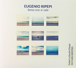 EUGENIO RIPEPI: “ROMA NON SI RADE” è il nuovo album del cantautore ligure in uscita il 3 luglio