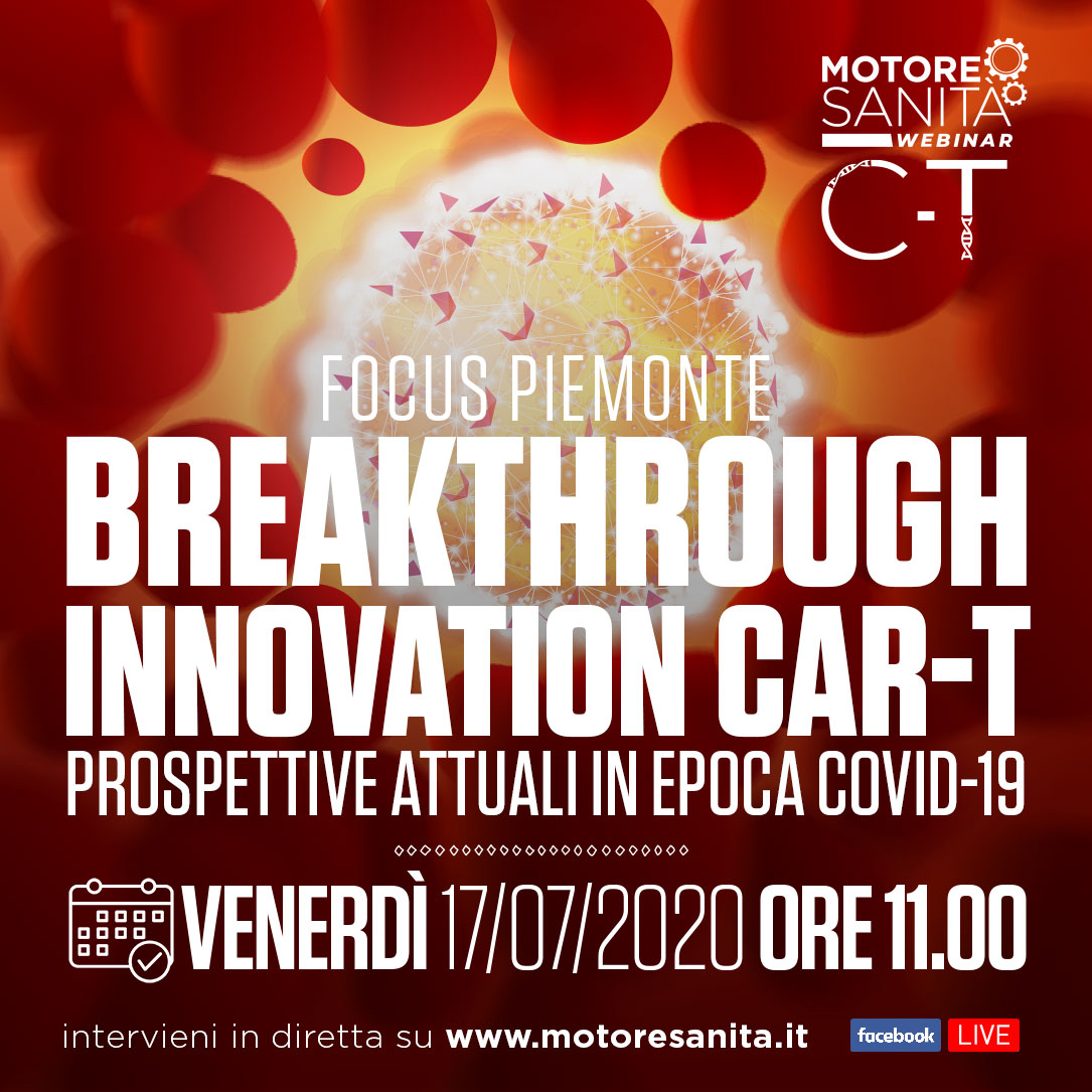 Focus Piemonte Breakthrough innovation Car-T. Prospettive attuali in epoca Covid-19