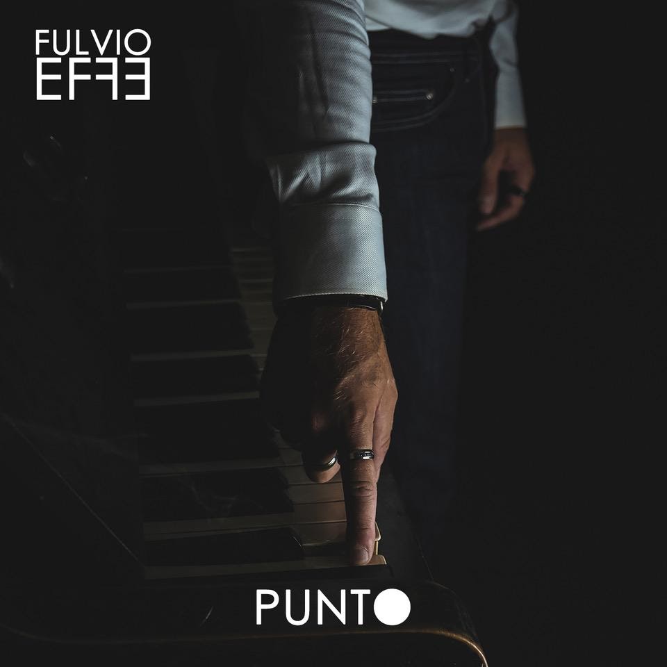 Fulvio Effe “Punto” è il primo album da solista del cantautore alessandrino