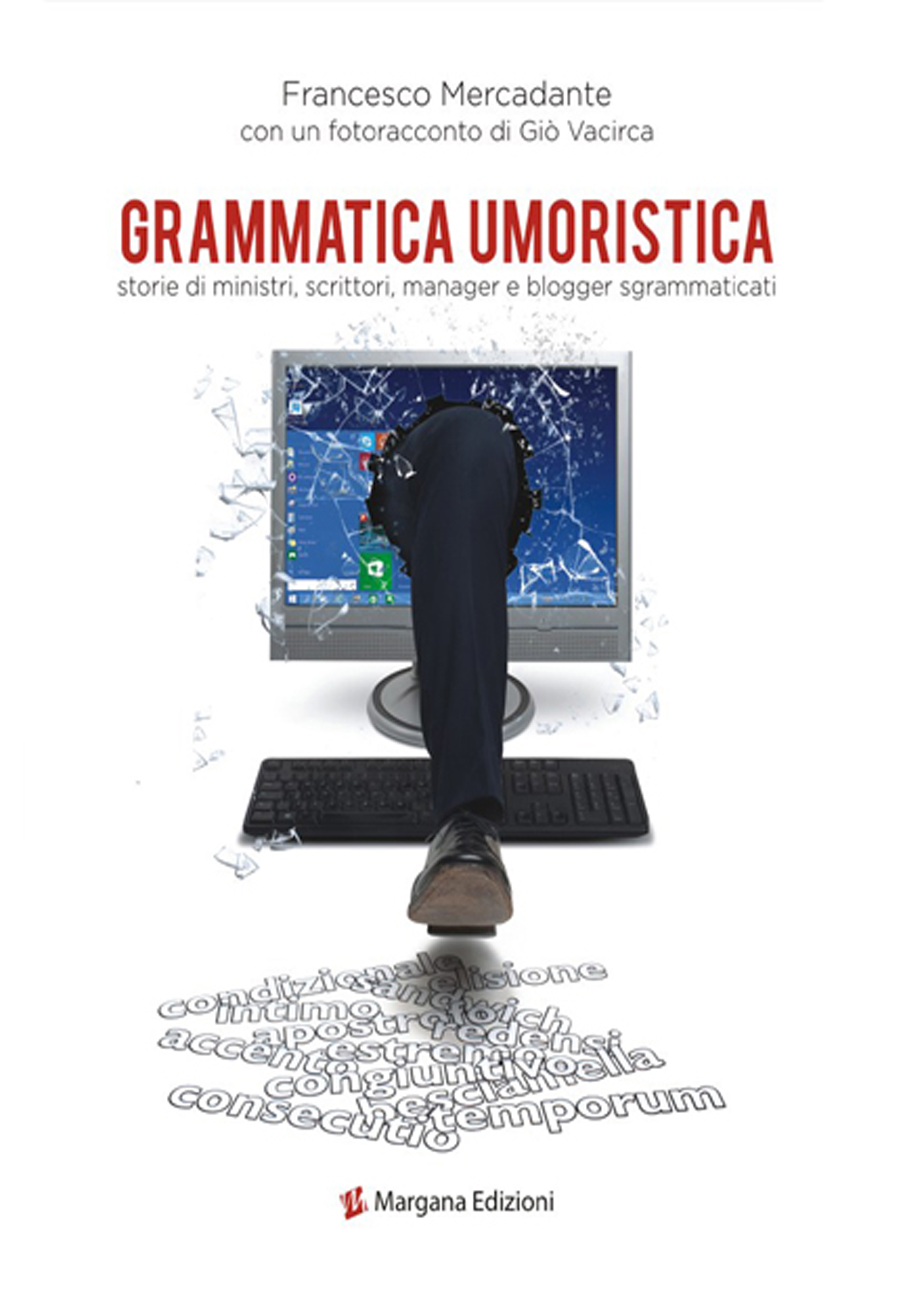 Francesco Mercadante presenta il saggio di linguistica “Grammatica Umoristica”