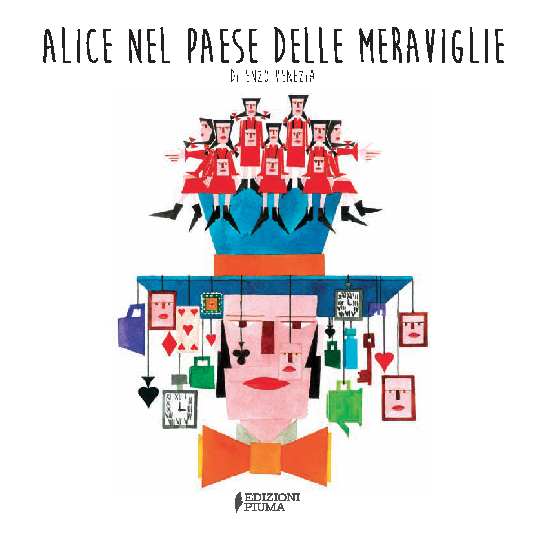 “Alice nel paese delle meraviglie”, un grande classico riscritto in rime e filastrocche da Enzo Venezia per Edizioni Piuma