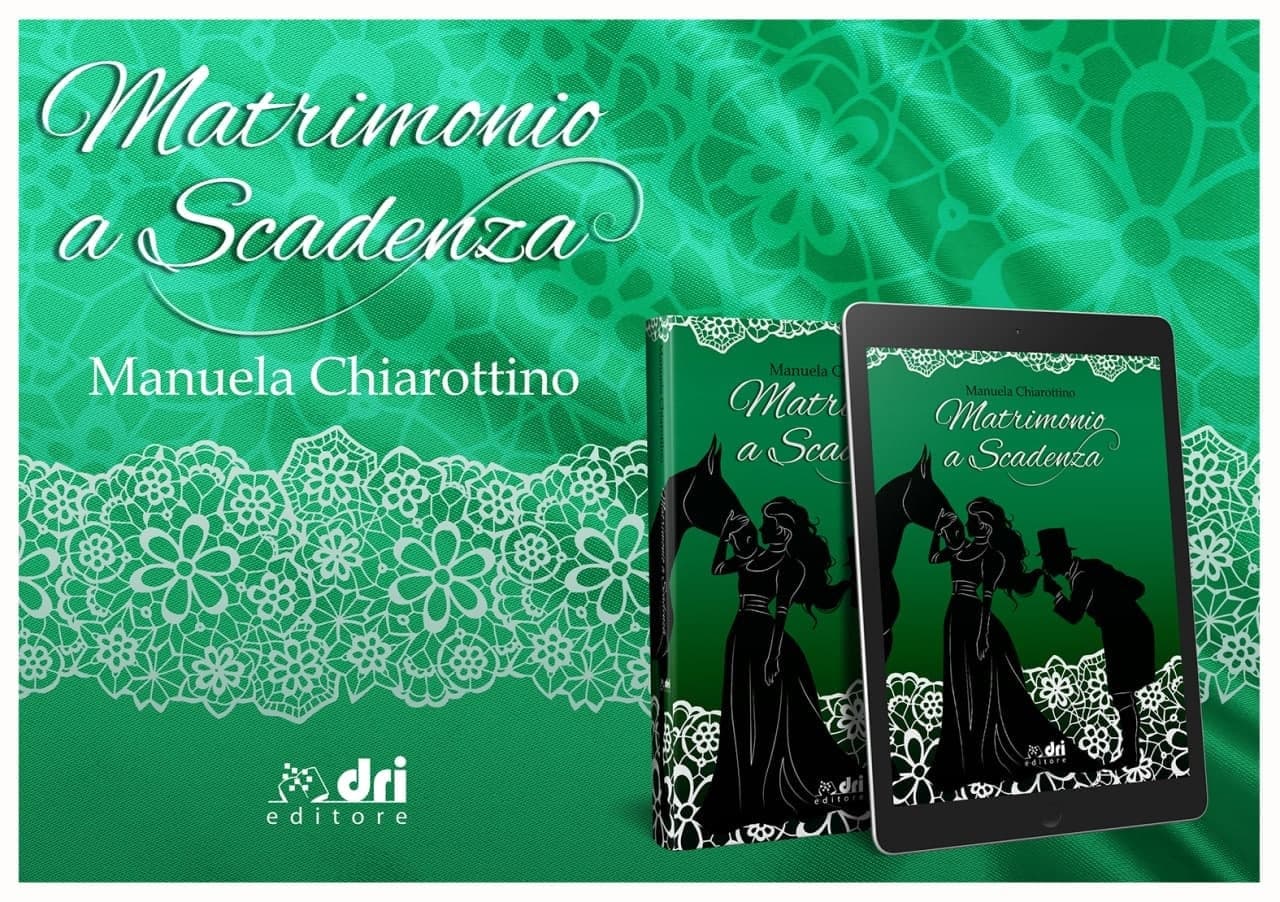 “Matrimonio a scadenza”, esce il nuovo libro di Manuela Chiarottino ambientato in epoca Regency