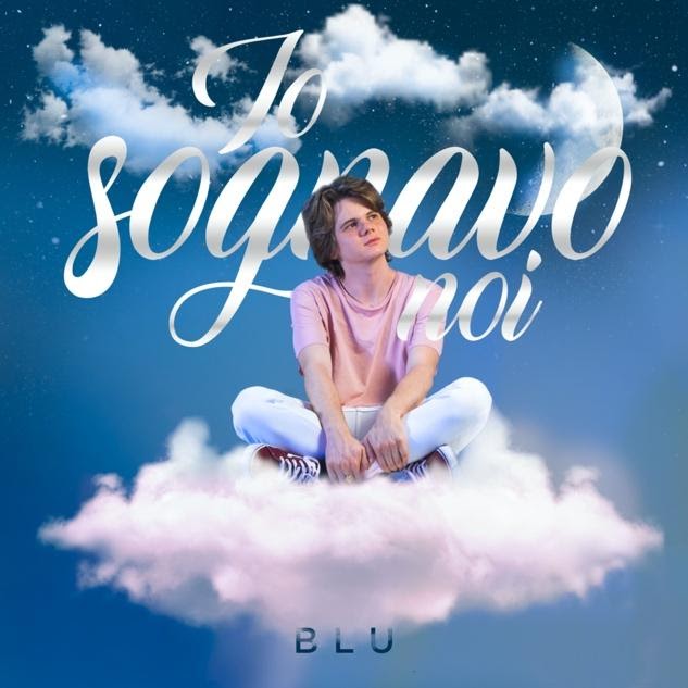 Blu “Io sognavo noi” è il concept-album del giovane cantautore veronese finalista di Area Sanremo Tim 2020