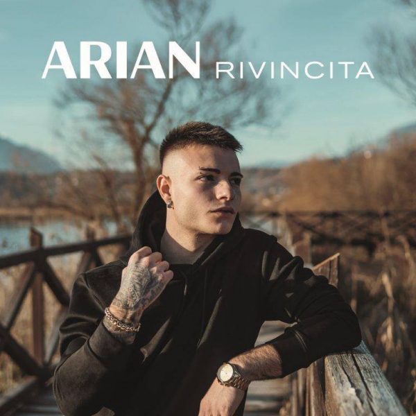 Arian in radio e negli store digitali con il nuovo singolo “Rivincita”